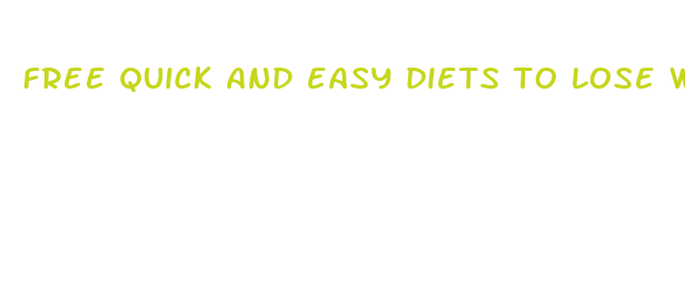 free quick and easy diets to lose weight fast