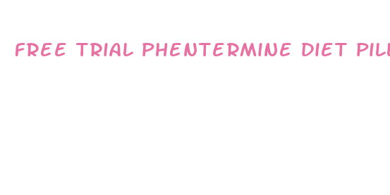 free trial phentermine diet pills