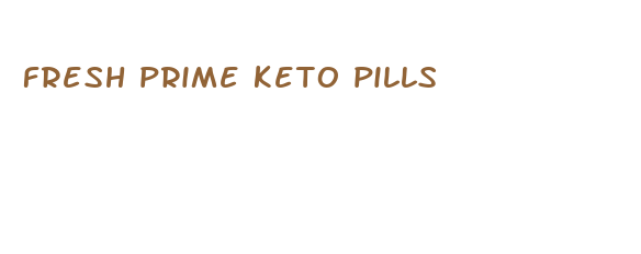 fresh prime keto pills