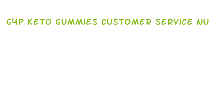 g4p keto gummies customer service number