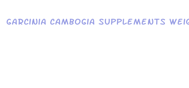 garcinia cambogia supplements weight loss