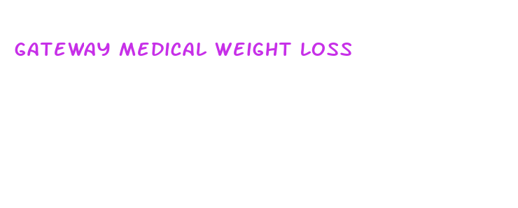 gateway medical weight loss