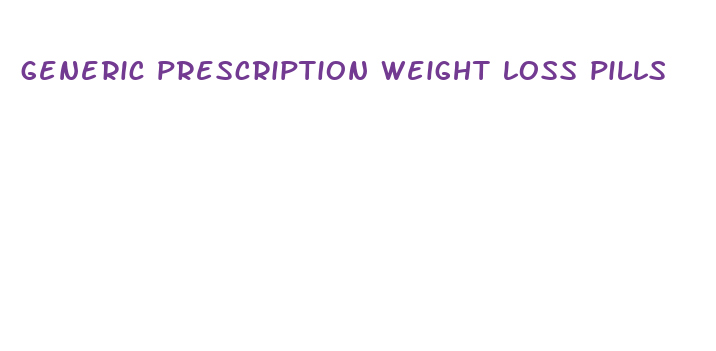 generic prescription weight loss pills