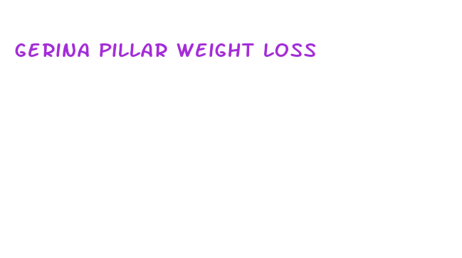 gerina pillar weight loss