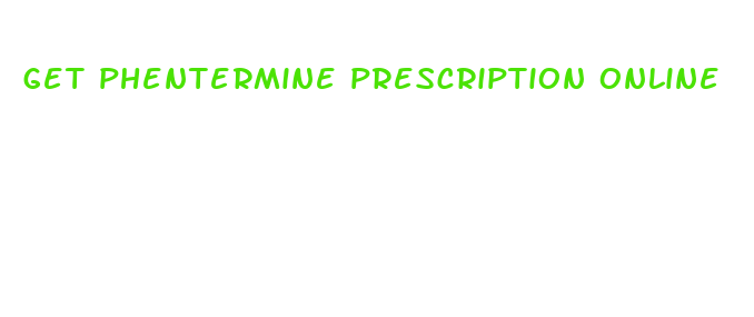 get phentermine prescription online