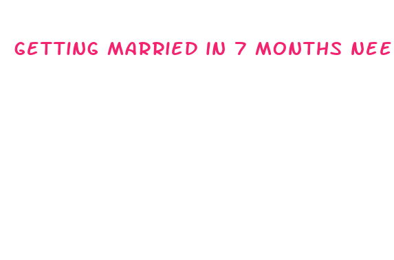 getting married in 7 months need to lose weight fast