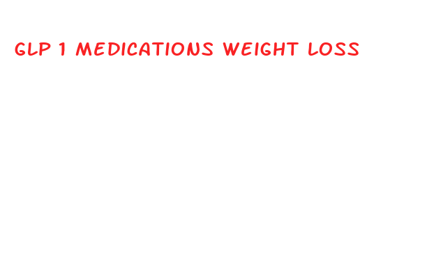 glp 1 medications weight loss