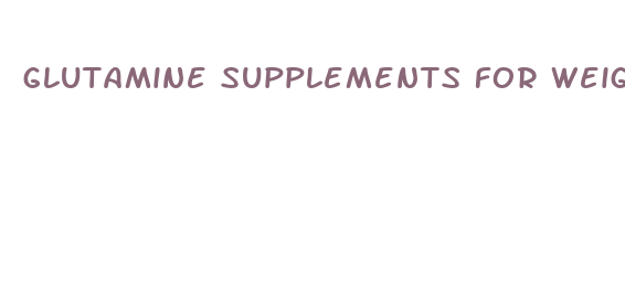 glutamine supplements for weight loss