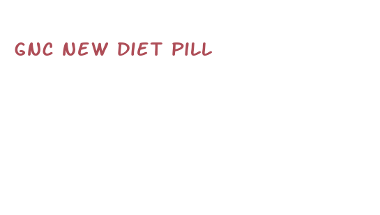 gnc new diet pill