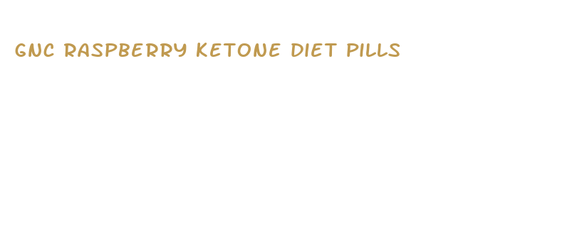 gnc raspberry ketone diet pills