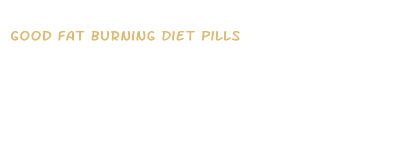 good fat burning diet pills