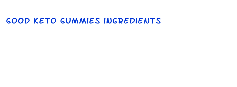 good keto gummies ingredients