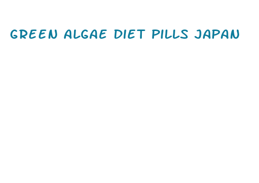 green algae diet pills japan