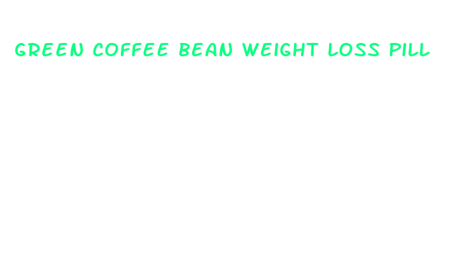 green coffee bean weight loss pill