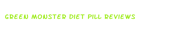 green monster diet pill reviews