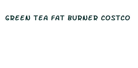 green tea fat burner costco