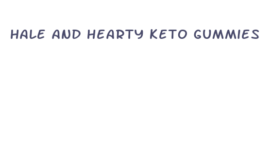 hale and hearty keto gummies