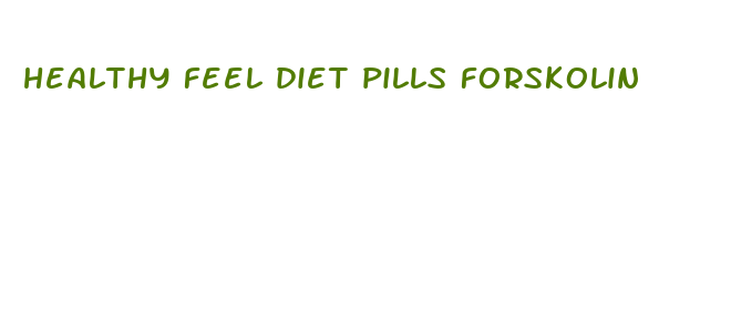 healthy feel diet pills forskolin