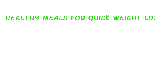 healthy meals for quick weight loss