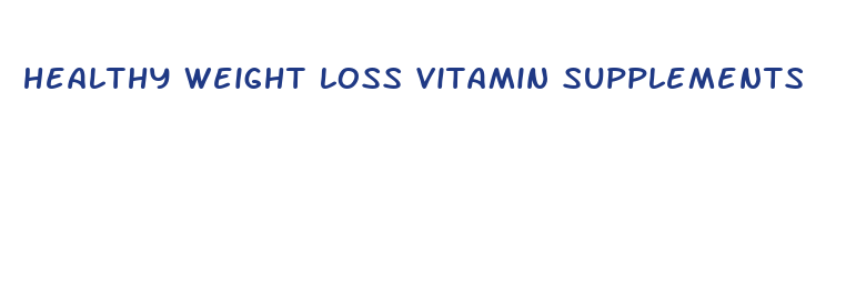 healthy weight loss vitamin supplements