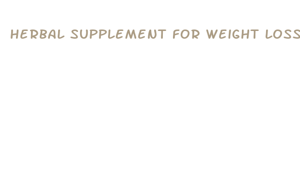 herbal supplement for weight loss and obesity