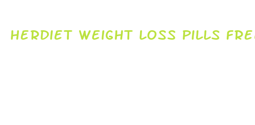 herdiet weight loss pills free trial