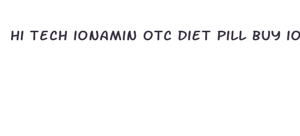 hi tech ionamin otc diet pill buy ionamin