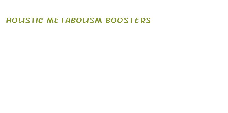 holistic metabolism boosters