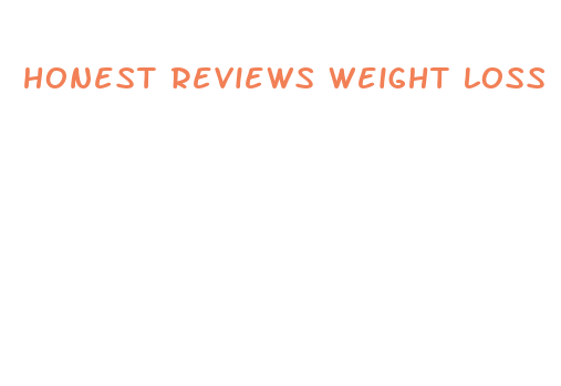 honest reviews weight loss pills