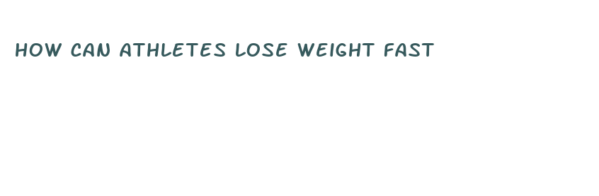 how can athletes lose weight fast