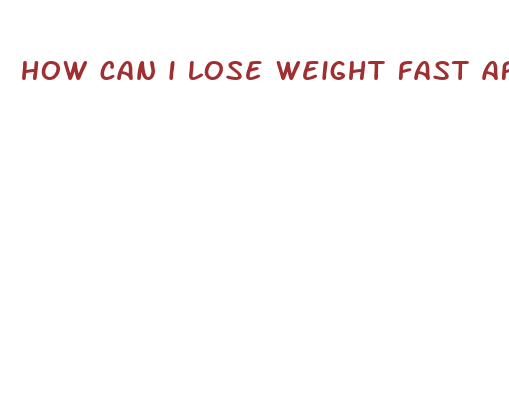 how can i lose weight fast after baby