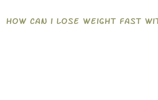 how can i lose weight fast without exercise