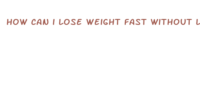 how can i lose weight fast without losing muscle