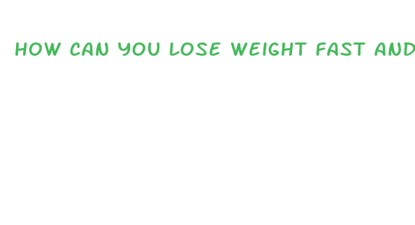 how can you lose weight fast and safely