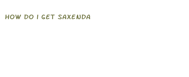 how do i get saxenda