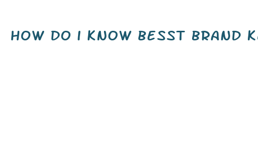 how do i know besst brand keto pills