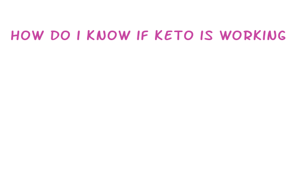 how do i know if keto is working