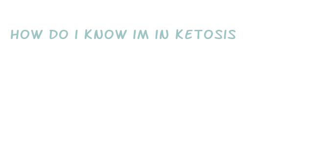 how do i know im in ketosis