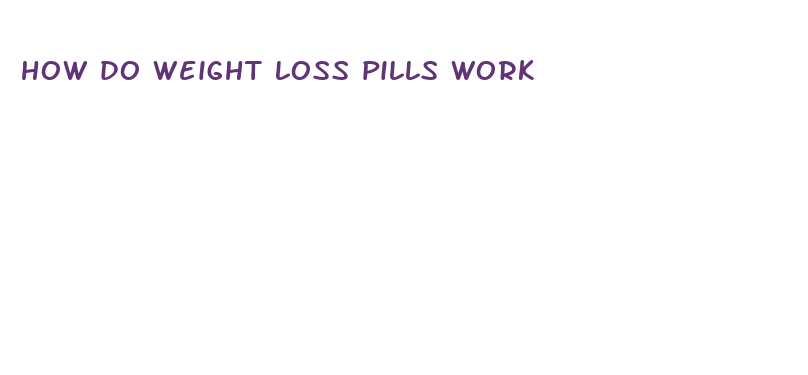 how do weight loss pills work