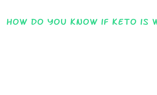 how do you know if keto is working