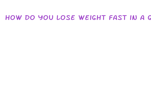 how do you lose weight fast in a gym