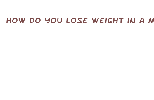 how do you lose weight in a month