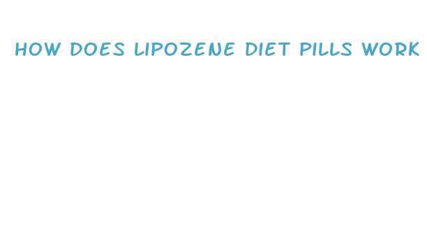 how does lipozene diet pills work