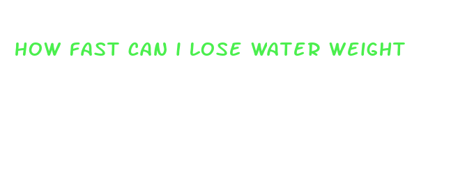 how fast can i lose water weight