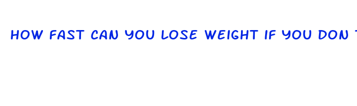 how fast can you lose weight if you don t eat