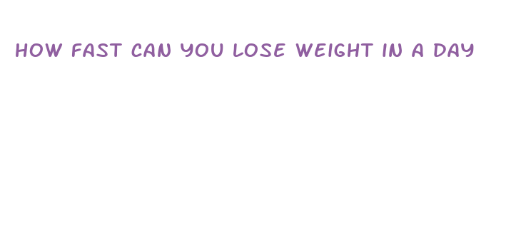 how fast can you lose weight in a day