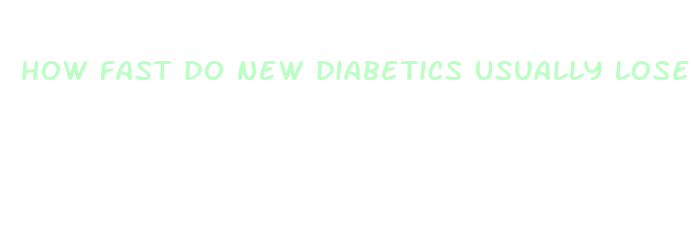 how fast do new diabetics usually lose weight unintentionally