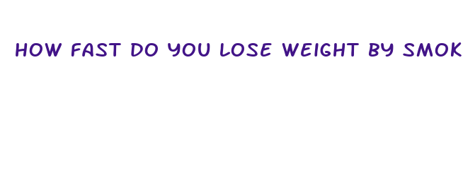 how fast do you lose weight by smoking weed