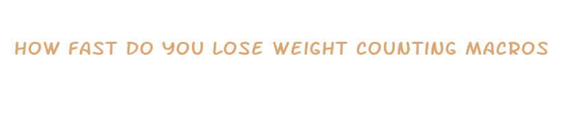 how fast do you lose weight counting macros