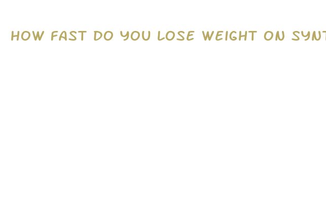 how fast do you lose weight on synthroid